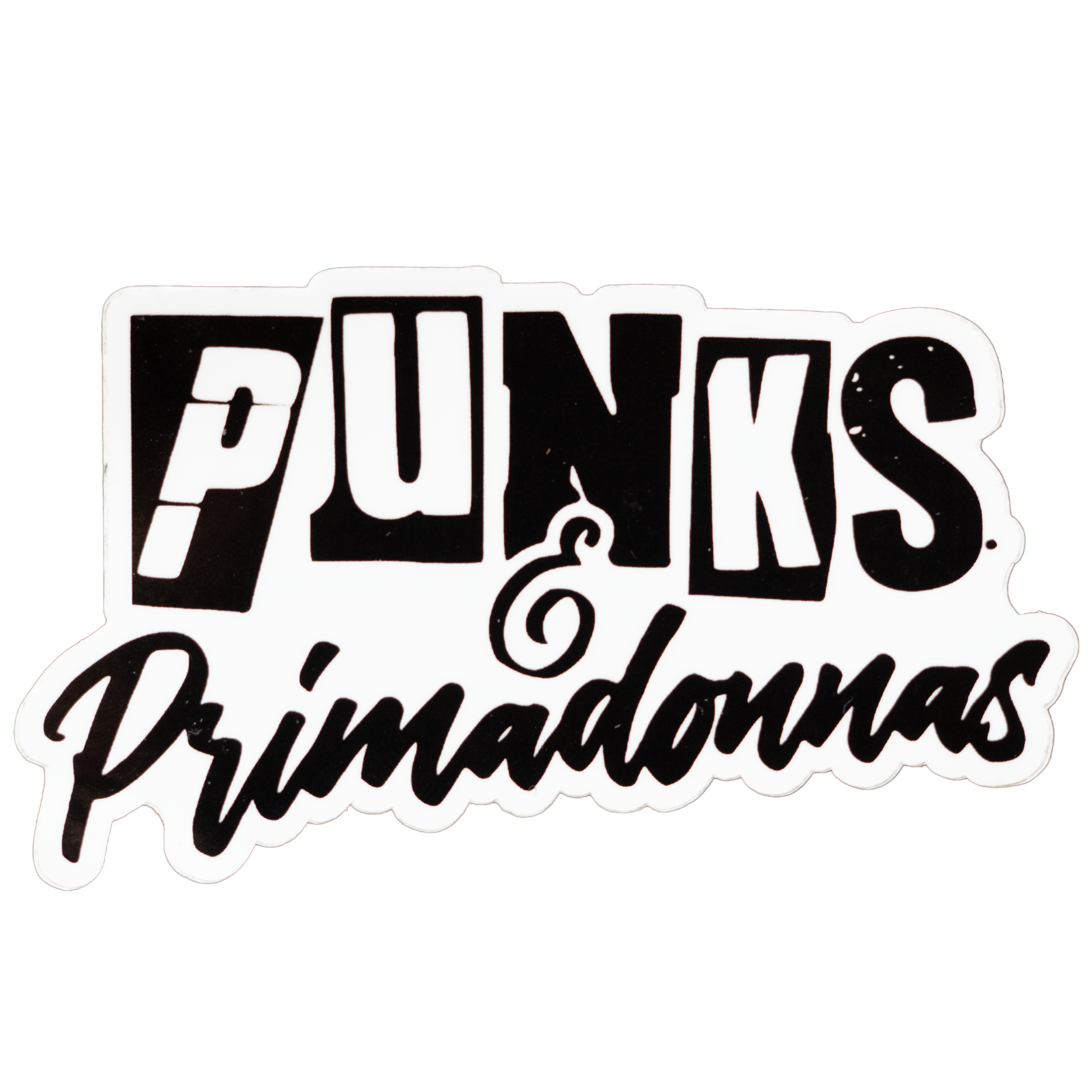 Punks & Primadonnas Sticker