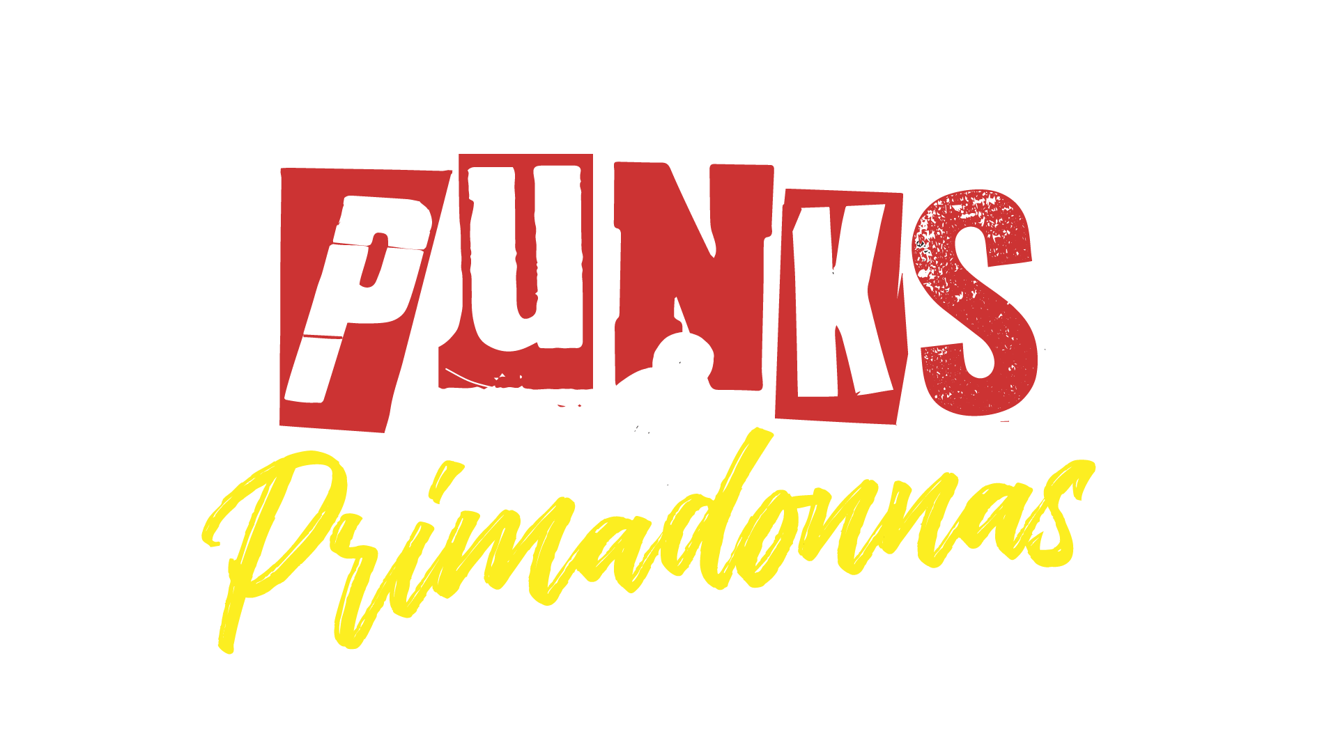 Punks & Primadonnas